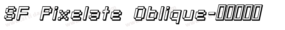 SF Pixelate Oblique字体转换